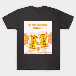 Half hour bro's podcast merch T-Shirt